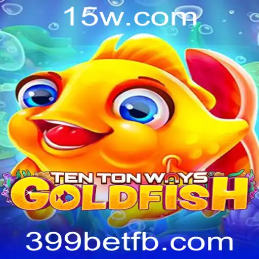 Descubra as Regras e Atrações de TenTonWaysGoldfish: Uma Nova Aventura no Universo 399bet